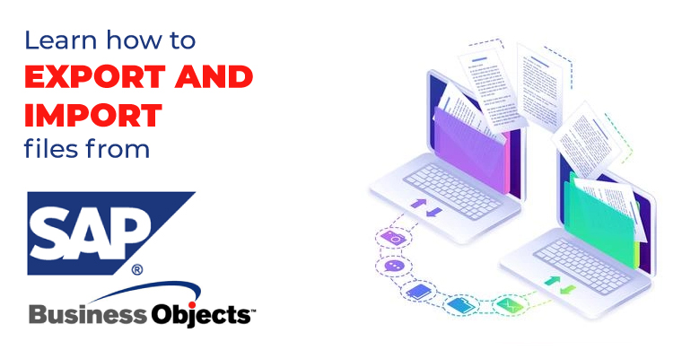 Export and import files from BOBJ server
