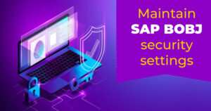 Maintain SAP BOBJ Security Settings, Disable Edit & Design